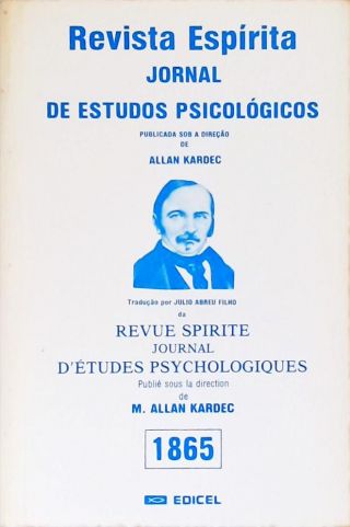 Revista Espírita: Jornal De Estudos Psicológicos 1865