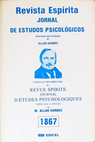 Revista Espírita: Jornal De Estudos Psicológicos 1867