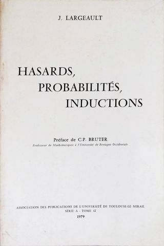 Hasards, Probabilites, Inductions