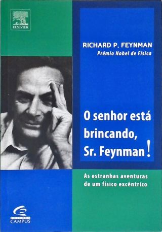 O Senhor Está Brincando, Sr. Feynman!