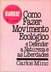 Como Fazer Movimento Ecológico e Defender a Natureza a as Liberdades