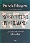 Nosso Futuro Pós-humano