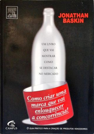 Como Criar Uma Marca Que Vai Enlouquecer A Concorrência!