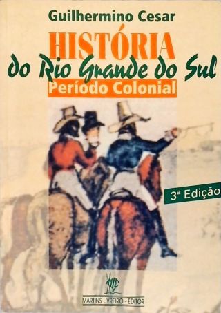 História Do Rio Grande Do Sul: Período Colonial