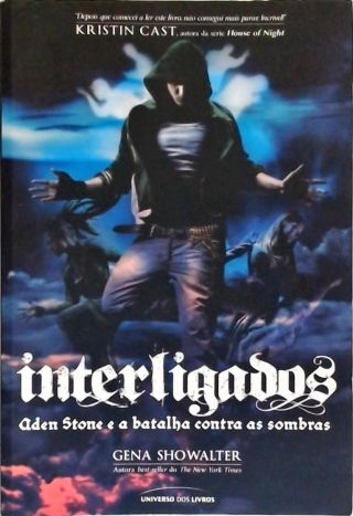 Interligados - Aden Stone e a Batalha contra as Sombras