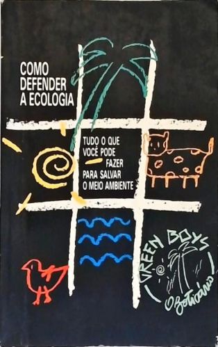 Como Defender A Ecologia