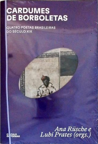 Cardumes de Borboletas - Quatro Poetas Brasileiras do Século XIX