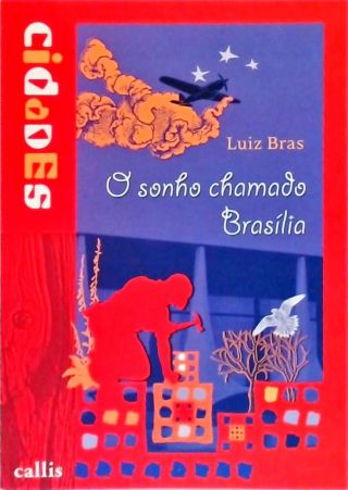 O Sonho Chamado Brasília