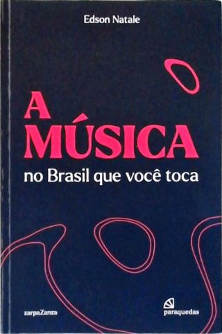 A Música no Brasil que Você Toca