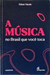 A Música no Brasil que Você Toca