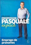 Professor Pasquale Explica - Vol. 6 