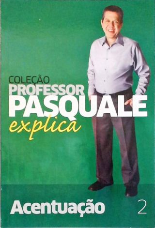 Professor Pasquale Explica - Vol. 2
