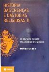 História Das Crenças E Das Ideias Religiosas - Vol. 2