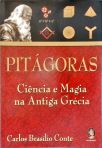 Pitágoras - Ciência e Magia na Antiga Grécia