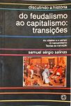 Do Feudalismo Ao Capitalismo - Transições