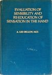 Evaluation of Sensibility and Re-education of Sensation in the Hand