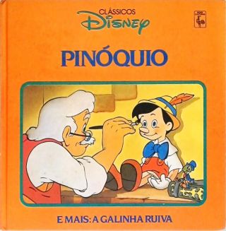 Pinóquio -  A Galinha Ruiva