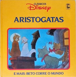 Aristogatas -  Beto Corre O Mundo