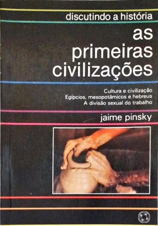 As Primeiras Civilizações