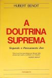 A Doutrina Suprema - Segundo o Pensamento Zen