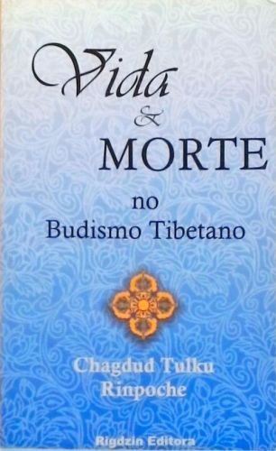 Vida e Morte no Budismo Tibetano