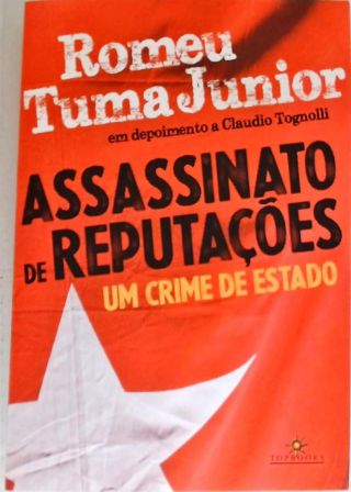 Assassinato De Reputações - Um Crime de Estado