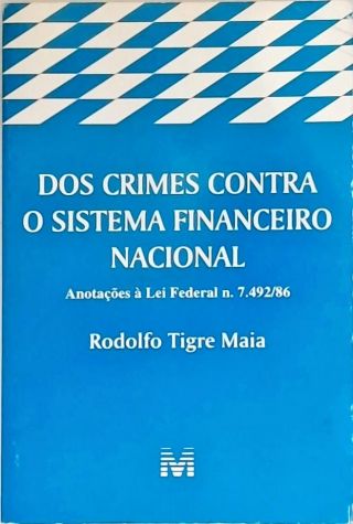 Dos Crimes Contra O Sistema Financeiro Nacional