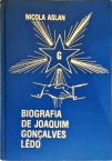 Subsídios para uma Biografia de Joaquim Gonçalves Lêdo - Vol. 2