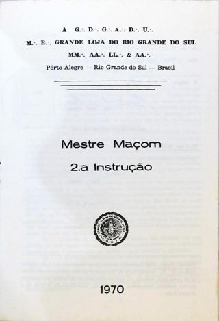 Mestre Maçom: 2º Instrução