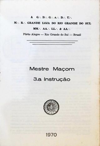 Mestre Maçom: 3º Instrução