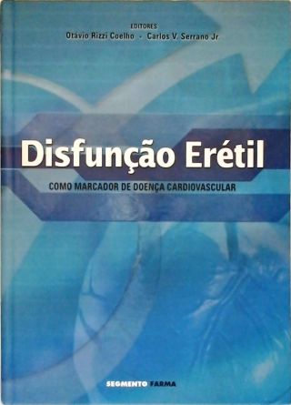 Disfunção Erétil como marcador de doença cardiovascular