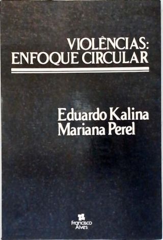 Violências: Enfoque Circular