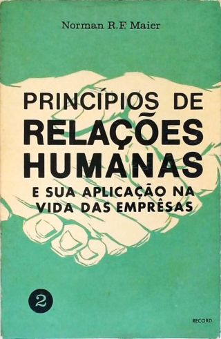 Princípios de Relações Humanas - Vol. 2