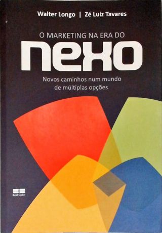 O Marketing Na Era Do Nexo