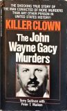 Killer Clown - The John Wayne Gavy Murders