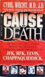 Cause of Death - The Shocking True Stories Behind the Headlines