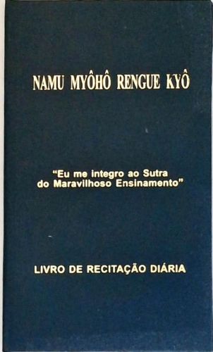 Namu Myôhô Rengue Kyô