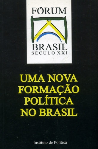 Uma Nova Formação Política no Brasil