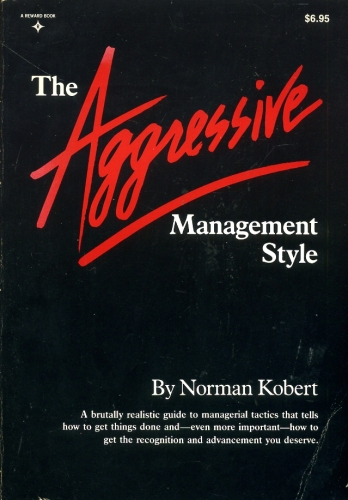The Aggressive Management Style
