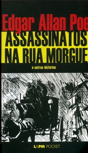 Assassinatos na Rua Morgue e Outras Histórias