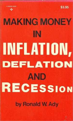 Making Money in Inflation, Deflation and Recession
