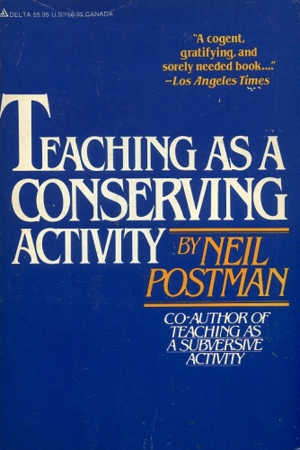 Teaching as a Conserving Activity