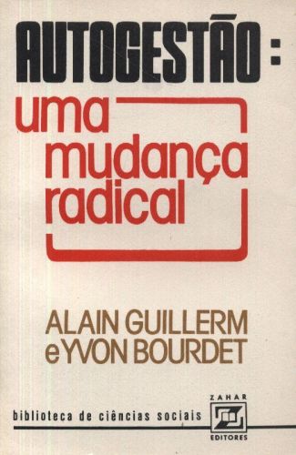 Autogestão: Uma Mudança Radical