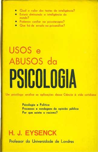 Usos e Abusos da Psicologia