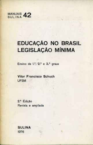 Educação no Brasil: Legislação Mínima