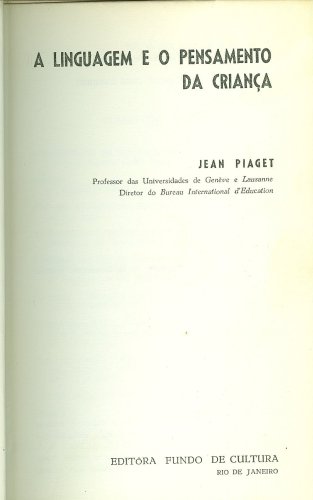 A Linguagem e o Pensamento da Criança
