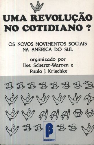 Uma Revolução no Cotidiano?