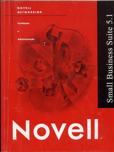 Novell - Smal Business Suite 5.1: Instalação e Administração