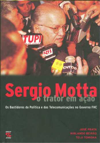 Sergio Motta: O Trator em Ação