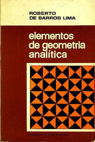 Elementos de Geometria Analítica (Vol. 1):Curso moderno